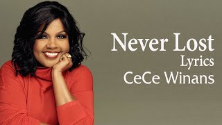 Never Lost With Lyrics Cece Winans [upl. by Aisekal543]