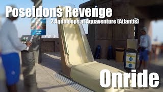 Poseidons Revenge  Dual Aqualoops with Trapdoor  Aquaventure  Atlantis  Onride POV [upl. by Earas]