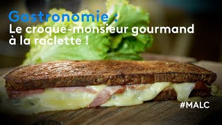 Gastronomie  le croquemonsieur gourmand à la raclette [upl. by Ailhat]