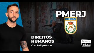 PMERJ  CARACTERÍSTICAS dos Direitos Humanos  PMERJ FGV  Rodrigo Gomes [upl. by Arayt299]