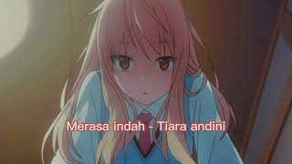 Tiara Andini  Merasa indah Tiktok version Slowed  Reverb [upl. by Devondra]