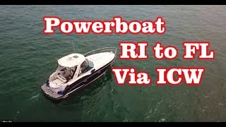 Powerboat from RI to FL via ICW  Intercoastal Water Way  First Time [upl. by Henrique94]