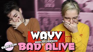 WAYV 威神V  BAD ALIVE English Ver ★ MV REACTION [upl. by Ajnat]