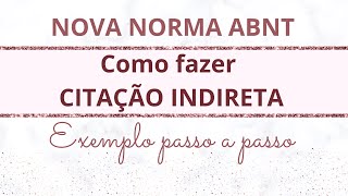 CITAÇÃO INDIRETA de acordo com NOVA NORMA ABNT 2023 Explicação e Exemplos no WORD de como fazer [upl. by Iphigeniah]