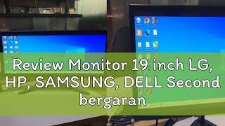 Review Monitor 19 inch LG HP SAMSUNG DELL Second bergaransi [upl. by Ramaj]