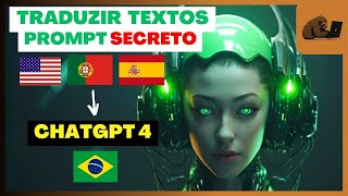 NUNCA USE GOOGLE TRADUTOR A MELHOR MANEIRA DE TRADUZIR TEXTOS É COM CHATGPT 4 [upl. by Lymann]