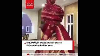 BREAKING Sanusi Lamido Sanusi II Reinstated as Emir of Kano [upl. by Angeli]