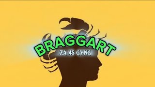 BRAGGART [upl. by Names]