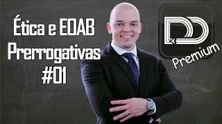 Revisão do Código de Ética e Estatuto OAB  Prerrogativas 01 [upl. by Yleen]