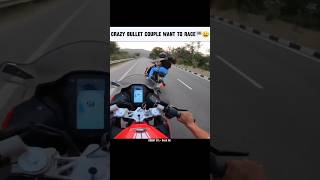 crazy bullet couple want torace🏁😫 bullet rr310 bullet350 ktm r15 rider youtube youtubeshorts [upl. by Aisyle857]