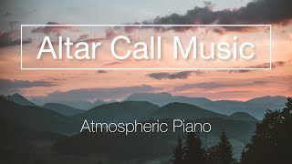 Atmospheric Piano  Altar Call Instrumental Music  Sunday Service Instrumental Music [upl. by Hakvir]