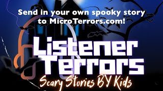 ListenerTerrors “THE CRUNCHY MONSTER” “NIGHTMARE TEDDY’S” and “MISSING MOTHER” MicroTerrors [upl. by Harihs236]