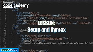 Setup and Syntax  Learn CSS  Codecademy Walkthrough [upl. by Essirehs]