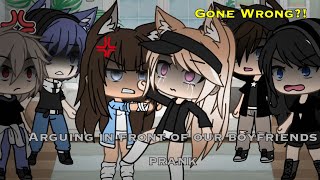 Arguing infront of our boyfriend prank  Gacha Life  GONE WRONG [upl. by Etnwahs144]