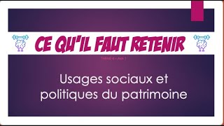 Ce quil faut retenir  Usages sociaux et politiques du patrimoine [upl. by Nager]