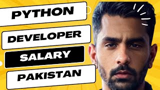 Salary of a python developer in Pakistan [upl. by Stanfield881]