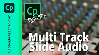 Have More Than One Slide Audio Track in Your Adobe Captivate eLearning [upl. by Strang55]