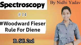 SpectroscopyWoodward Fieser Rule for Diene UVvisible Spectroscopy [upl. by Anire]