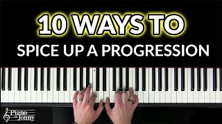 10 Ways to Spice Up a Chord Progression 🎹 [upl. by Jakoba]