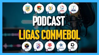 LIGAS CONMEBOL  nuevo podcast de Táctica Murciélago [upl. by Anelegna]