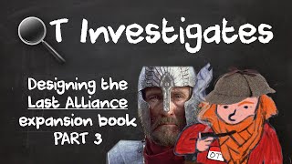 MESBG  Designing the Last Alliance expansion book  Episode 3  OT investigates [upl. by Ingraham]