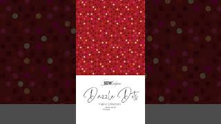 Dazzle Dots Quilts Fabric Collection Short 2 [upl. by Lyell637]