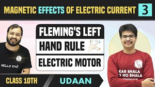 Magnetic Effects of Electric Current 03  Flemings Left Hand Rule  Electric Motor  NCERT [upl. by Harding151]