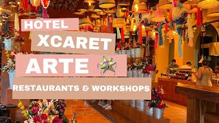 Xcaret Arte Restaurants amp Workshops 101 All you need to know [upl. by Akiem404]