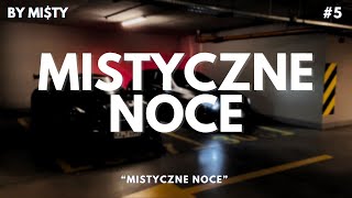 Mity  Mistyczne noce [upl. by Eselehs]