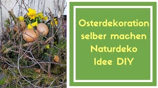 Oster Deko Idee  Natur Deko zum selber machen  Viola natürlich ausgarnieren  DIY Dekoration [upl. by Nikolia66]