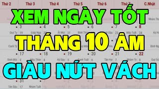 Xem Ngày Tốt Tháng 10 Âm Lịch Năm 2024 TỐT MỌI VIỆC Công Việc Hanh Thông Sự Nghiệp Thăng Tiến [upl. by Liek]