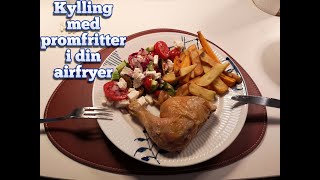 Kylling med pomfritter i din airfryer [upl. by Nawram]