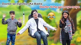 Doctor se Injection ka Badla 💉🤣  Doctor ki ho gai moye moye  MoonVines [upl. by Huntington]