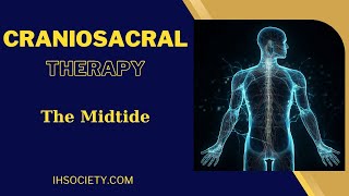 Craniosacral Therapy  The Midtide [upl. by Leumhs]