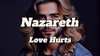 Love Hurts  Nazareth  Lyrics [upl. by Voss]