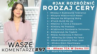 JAK ROZRÓŻNIĆ RODZAJ CERY  WK97 [upl. by Ajssatsan]