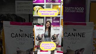 Canine Creek Club Breeder Pack Starter Puppy Adult Dog Food Available Wholesale Price Sabse Sasta [upl. by Dyson]