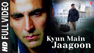 quotKyun Main Jaagoonquot Full Song Patiala House  Akshay Kumar [upl. by Rissa]