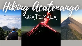 Hiking Acatenango One of Guatemalas toughest treks to see Volcan Fuego erupt [upl. by Asselim]