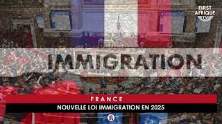 FRANCE  NOUVELLE LOI IMMIGRATION EN 2025 [upl. by Elda]