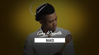 Gaz Mawete  Nako Audio officiel [upl. by Erdne]