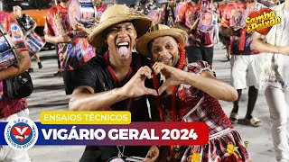 Vigário Geral 2024  Ensaio Técnico COMPLETO [upl. by Berkshire]