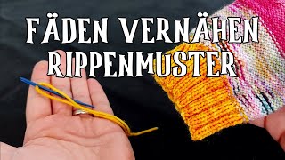 Fäden vernähen Rippenmuster  Tutorial [upl. by Colene]