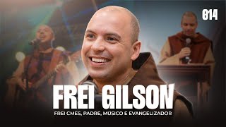 Frei Gilson  Pod Vinde Ver  Podcast [upl. by Ennoira]