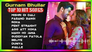 Gurnam Bhullar New Punjabi Songs  New All Punjabi Jukebox 2024  Punjabi Song  Bhullar All Songs [upl. by Showker]