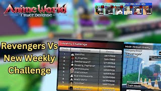 How Far Can A Revengers Team Go In Weekly Challenge I Anime World Tower Defense [upl. by Goldstein155]