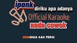 Karaoke ipankdiriku apa adanyanada cowok [upl. by Gerc]