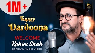 Tappay Dardoona  Rahim Shah ❤️  Official Video Song  2023  rahimshah [upl. by Filomena664]