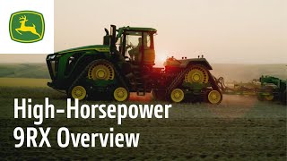 HighHorsepower 9RX Overview  John Deere [upl. by Julietta448]