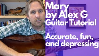 Mary by Alex G Guitar Tutorial  Guitar Lessons with Stuart [upl. by Holmun]